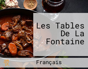 Les Tables De La Fontaine