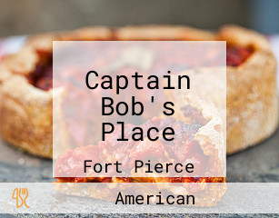Captain Bob's Place