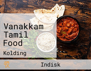 Vanakkam Tamil Food