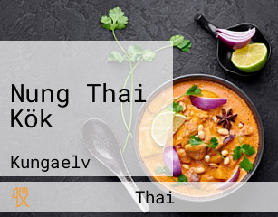 Nung Thai Kök