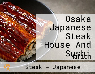 Osaka Japanese Steak House And Sushi