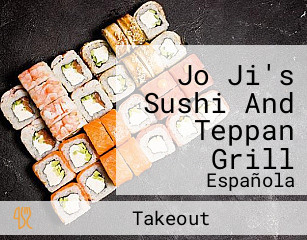 Jo Ji's Sushi And Teppan Grill