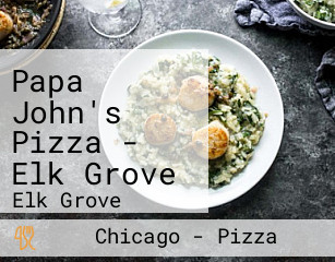 Papa John's Pizza - Elk Grove