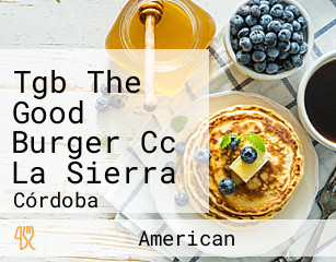 Tgb The Good Burger Cc La Sierra