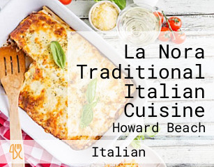 La Nora Traditional Italian Cuisine