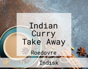 Indian Curry Take Away