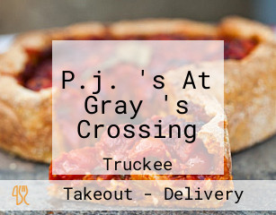 P.j. 's At Gray 's Crossing