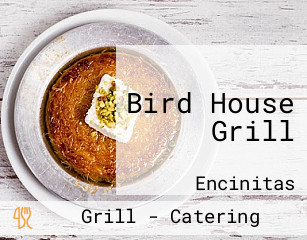 Bird House Grill