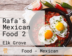 Rafa's Mexican Food 2