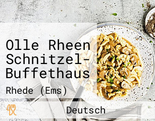 Olle Rheen Schnitzel- Buffethaus