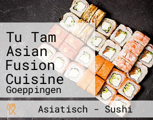 Tu Tam Asian Fusion Cuisine
