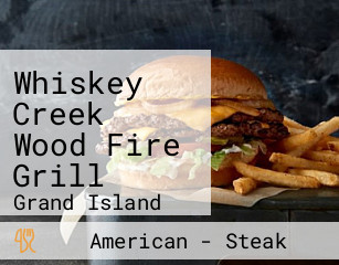 Whiskey Creek Wood Fire Grill