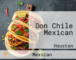 Don Chile Mexican