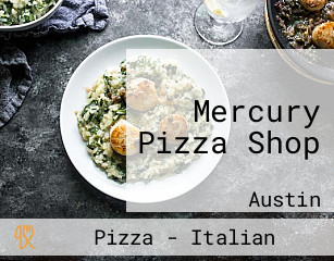 Mercury Pizza Shop