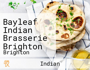 Bayleaf Indian Brasserie Brighton