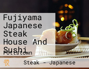 Fujiyama Japanese Steak House And Sushi