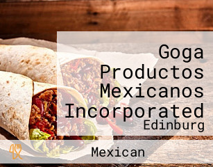 Goga Productos Mexicanos Incorporated