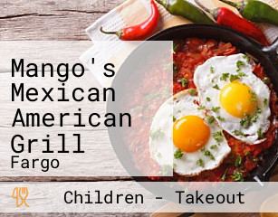 Mango's Mexican American Grill