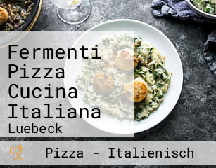 Fermenti Pizza Cucina Italiana