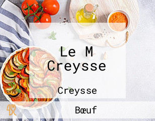 Le M Creysse