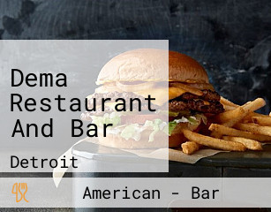 Dema Restaurant And Bar
