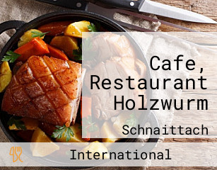 Cafe, Restaurant Holzwurm