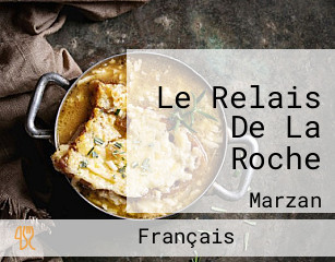 Le Relais De La Roche
