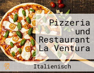 Pizzeria und Restaurant La Ventura