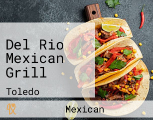 Del Rio Mexican Grill