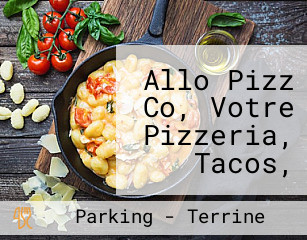 Allo Pizz Co, Votre Pizzeria, Tacos, Kebab, Burger Sur Le Teich