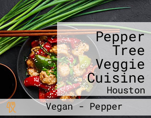 Pepper Tree Veggie Cuisine