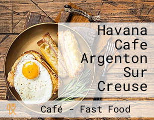 Havana Cafe Argenton Sur Creuse