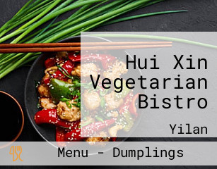 Hui Xin Vegetarian Bistro
