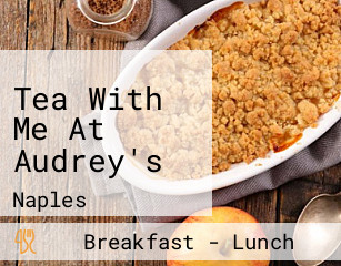 Tea With Me At Audrey's