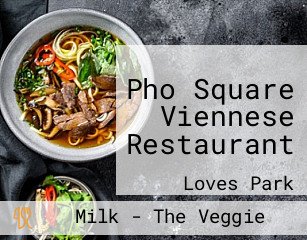 Pho Square Viennese Restaurant