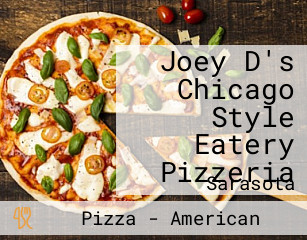 Joey D's Chicago Style Eatery Pizzeria