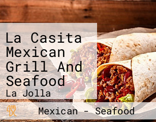 La Casita Mexican Grill And Seafood
