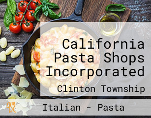 California Pasta Shops Incorporated