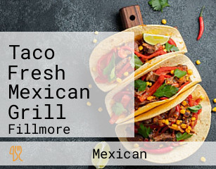Taco Fresh Mexican Grill