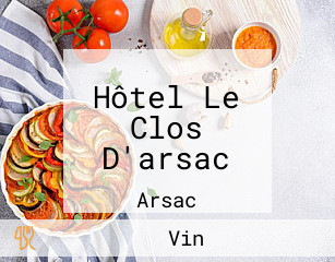 Hôtel Le Clos D'arsac