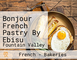 Bonjour French Pastry By Ebisu