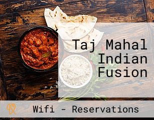 Taj Mahal Indian Fusion