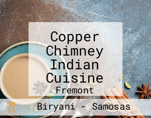 Copper Chimney Indian Cuisine