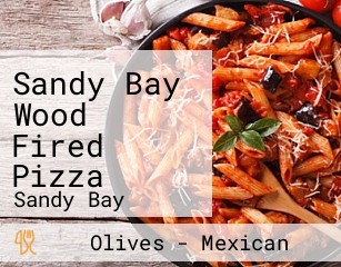 Sandy Bay Wood Fired Pizza