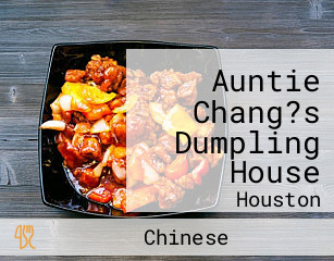 Auntie Chang?s Dumpling House