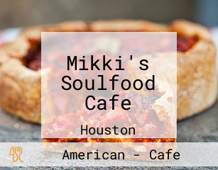 Mikki's Soulfood Cafe