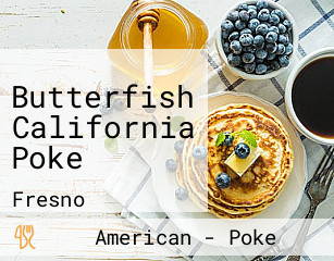 Butterfish California Poke