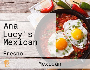 Ana Lucy's Mexican
