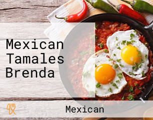 Mexican Tamales Brenda