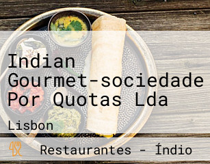 Indian Gourmet-sociedade Por Quotas Lda